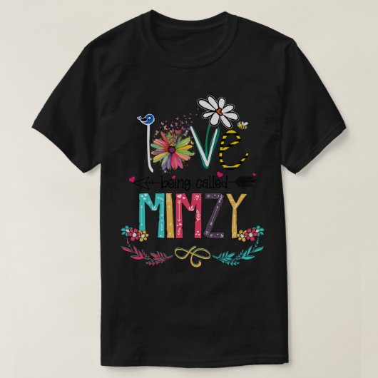 Liefde wordt Mimzy Happy Mothers Day genoemd T-shirt (Design voorkant)