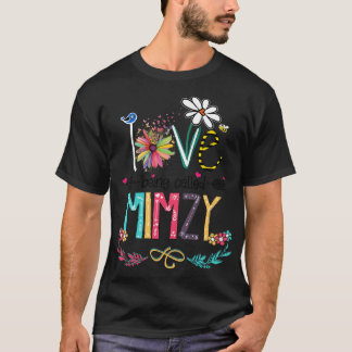 Liefde wordt Mimzy Happy Mothers Day genoemd T-shirt