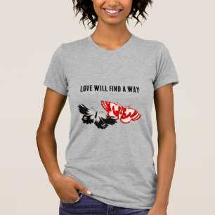 Liefde zal een weg vinden met  vlinders t-shirt