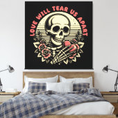 Liefde zal ons uit elkaar scheuren canvas afdruk (Insitu (Slaapkamer))