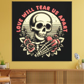 Liefde zal ons uit elkaar scheuren canvas afdruk (Insitu (Woonkamer))
