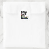 LIEFDE ZIET GEEN KLEUR T-shirt Ronde Sticker (Tas)