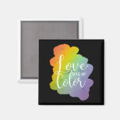 Liefde ziet geen kleuren citaat regenboog zwart magneet (Voorkant / Achterkant)
