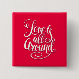 Liefde zit allemaal rond het script dat roze laat  vierkante button 5,1 cm