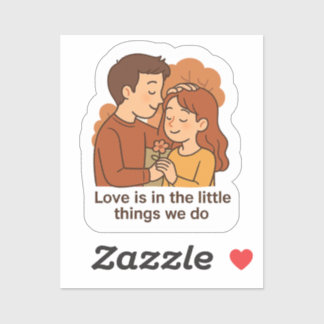 Liefde zit in de kleine dingen sticker