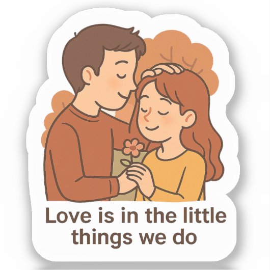 Liefde zit in de kleine dingen sticker (Voorkant)