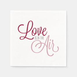 Liefde zit in de lucht Valentijnsdag | Papieren Se Servet