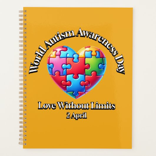 Liefde zonder grenzen. Wereld Autisme Bewustzijn D Planner (Voorkant)