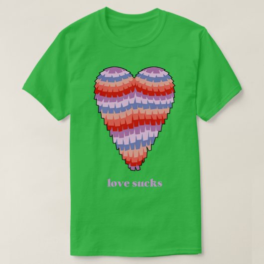 Liefde zuigt hart pinata Valentijnsdag T-shirt (Design voorkant)