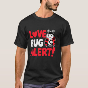 Liefdesbugalarm, Gelukkige Valentijnsharten Dag Ca T-shirt