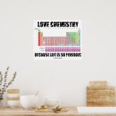 Liefdeschemie omdat het leven zo periodiek is (Hum Poster (Keuken)