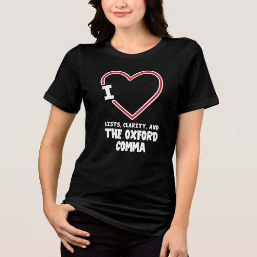 Liefdeslijsten Clarity Oxford Comma Engelse gramma Tri-Blend Shirt (Voorkant)