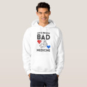 liefdesremedie is een slecht medicijn hoodie (Voorkant volledig)
