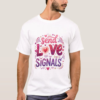 Liefdessignalen verzenden t-shirt