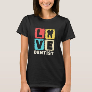 liefdestandarts tandheelkundige tandheelkundige t t-shirt
