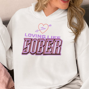 Liefdevol leven nuchter hoodie