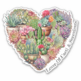 Liefhebber van cactussen en vetplanten in een hart sticker