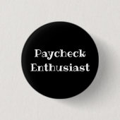 Liefhebber van looncheque Fun kantoor pinback knop Ronde Button 3,2 Cm (Voorkant)