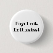 Liefhebber van looncheques Fun office pinback knoo Ronde Button 3,2 Cm (Voorkant)