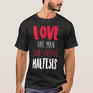 Liefs één Man en meerdere maltesen T-shirt