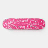 Liefs tekst roze skateboard of kies kleur (Horizontaal)