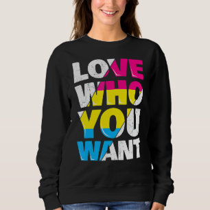 Liefs wie je wilt Regenboog Vlag LGBTQ Pansexual T Trui