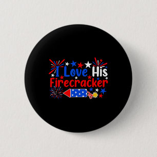 Liefs Zijn Firecracker Grappig 4th van Juli Vuurwe Ronde Button 5,7 Cm
