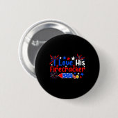 Liefs Zijn Firecracker Grappig 4th van Juli Vuurwe Ronde Button 5,7 Cm (Voorkant /achterkant)