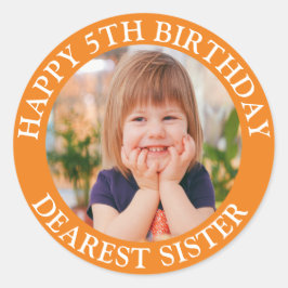 Liefste zus Happy Birthday Fotopagina Ronde Sticker