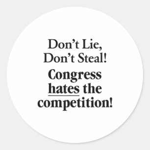 Liegt Niet Steelt Niet Congres Haat De Mededing Ronde Sticker