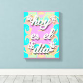 Lienzo hoy es el dia canvas afdruk (Insitu (Houten vloer))