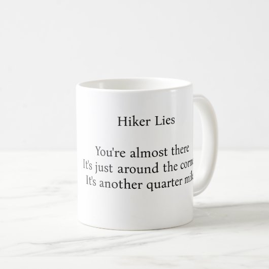 Lies Hikers Tell" Grappig Wandelen Koffie Mok (Voorkant rechts)