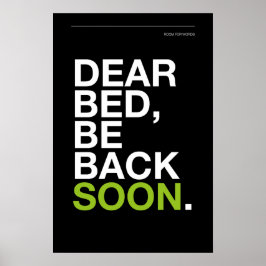 LIEVE BED, BINNENKORT TERUG – Slaapkamer Poster