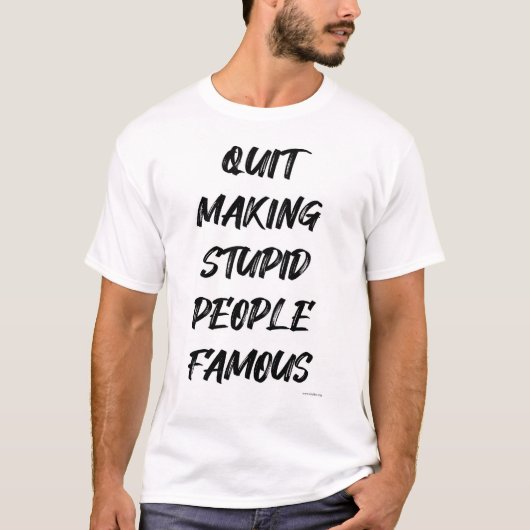Lieve beroemde mensen Funny Social Media Motto T-shirt (Voorkant)