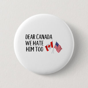 Lieve Canada, wij haten hem ook Ronde Button 5,7 Cm