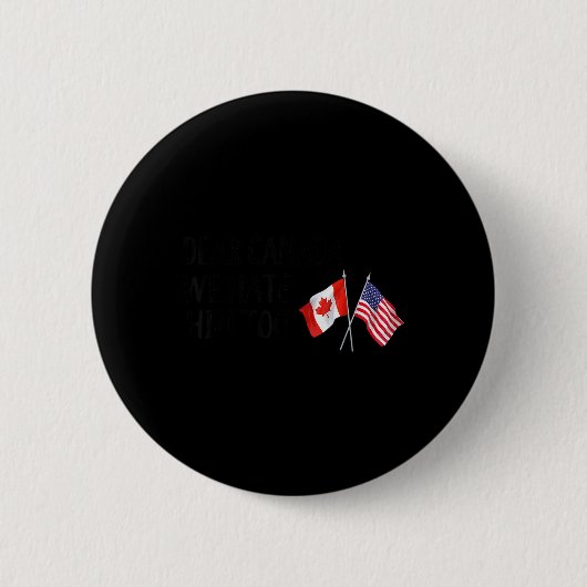 Lieve Canada, wij haten hem ook Ronde Button 5,7 Cm (Voorkant)