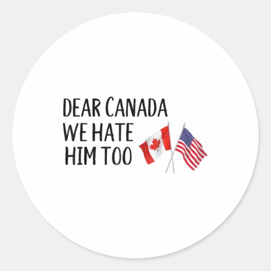 Lieve Canada, wij haten hem ook Ronde Sticker (Voorkant)