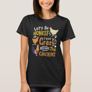 Lieve Chicken Lady, het is het eerlijkste dat ik g T-shirt