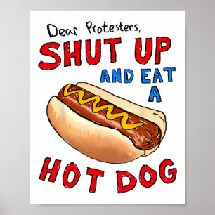 Lieve demonstranten houden hun mond en eten een ho poster