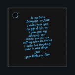 Lieve dochter van mijn beste dochter in de wet bedankjes labels<br><div class="desc">Lieve dochter van mijn beste dochter in de wet</div>