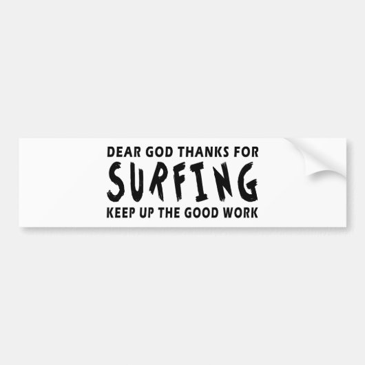 Lieve God Bedankt voor Surfen Bumpersticker (Voorkant)