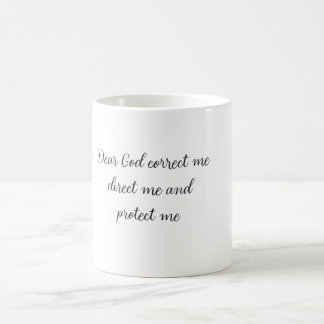 Lieve God, verbeter me, leid me en bescherm me Koffiemok