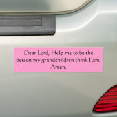 Lieve Heer, help me om de persoon te zijn die mijn Bumpersticker (Op auto)
