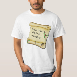 Lieve Kerstman... bepaal Naughty T-shirts, babykle T-shirt