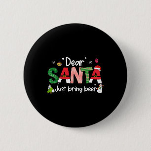 Lieve kerstman breng gewoon bier kerst pjs familie ronde button 5,7 cm