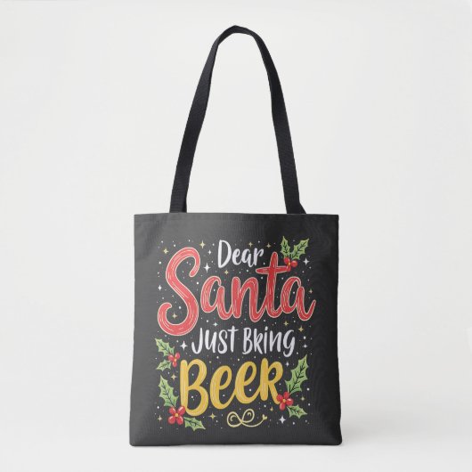Lieve Kerstman, breng gewoon bier Santa Clause Tote Bag (Voorkant)