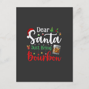 Lieve Kerstman, breng gewoon Bourbon Drink kerst Feestdagenkaart