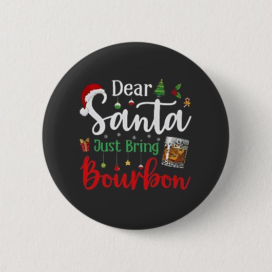 Lieve Kerstman, breng gewoon Bourbon Drink kerst Ronde Button 5,7 Cm (Voorkant)
