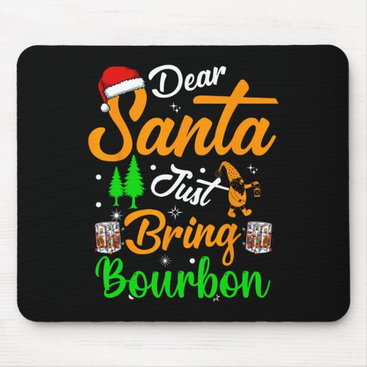 Lieve Kerstman Breng gewoon bourbon kerst pyjama's Muismat (Voorkant)