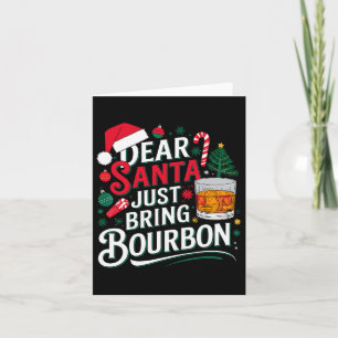Lieve Kerstman Breng gewoon Bourbon Kerstkleding m Kaart